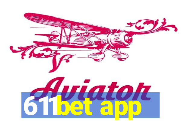 611bet app